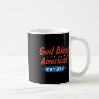 Mug Dieu bénisse l'Amérique Joyeux 4 juillet Patriotiq
