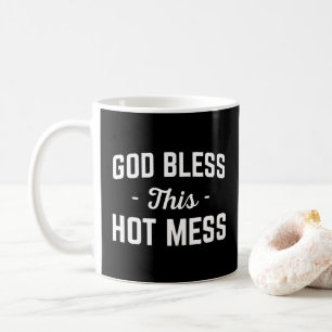 Mug Dieu bénissent la citation drôle de désordre ch
