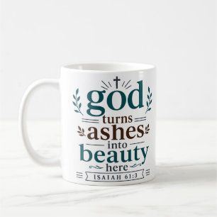 Mug Dieu Change Les Cendres En Beauté Ici Citation Bib
