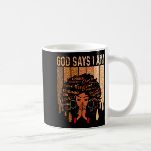 Mug Dieu de fille noire dit que je suis l'histoire de 