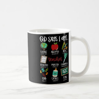 Mug Dieu dit que je suis... Enseignant Premier Jour D'