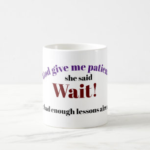 Mug Dieu me donne patience