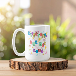 Mug Différent, mais pas moins - Sensibilisation à l'AD