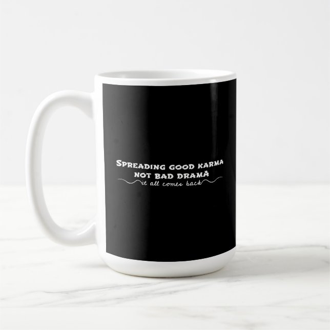 Mug Diffuser Le Bon Karma, Pas Le Mauvais Drame (Gauche)