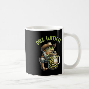 Mug Dillin Avec Yall Drôle Western Cowboy Pickle Cowbo