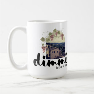 Mug Dimmi Tutto da Capo (Toscane)