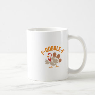 Mug Dindon mémorable hilarant furieux colère F-gobble-