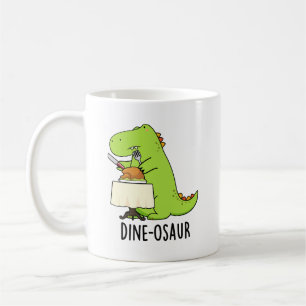Mug Dine-osaur Funny Dinosaur Pun
