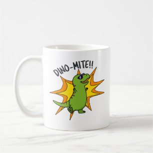 Mug Dino-mite Funny TRex Dinosaur Pun
