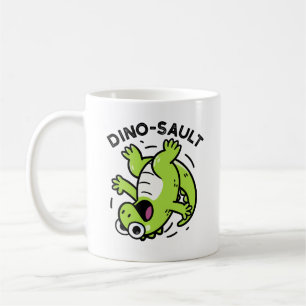 Mug Dinosault Funny Dinosaur Pun