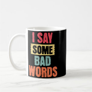 Mug Dire quelques gros mots Humour adulte Drôle Sarcas