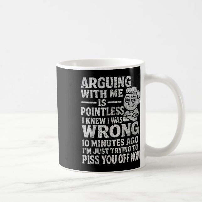 Mug Discuter avec moi est inutile, je savais que j'ava (Droite)