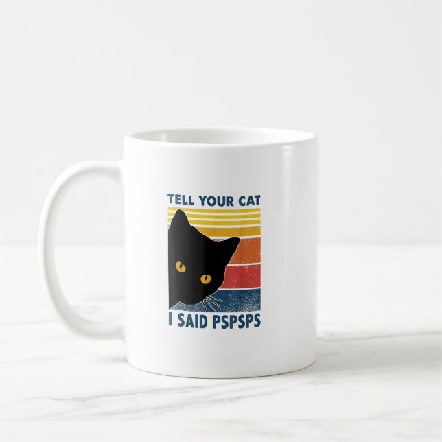 Mug Dites à votre chat que j'ai dit Pspspspspsps Vinta (Gauche)