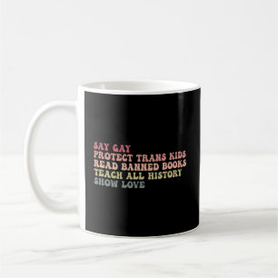 Mug Dites Gay Protéger Trans Lire Livres Interdits Tea