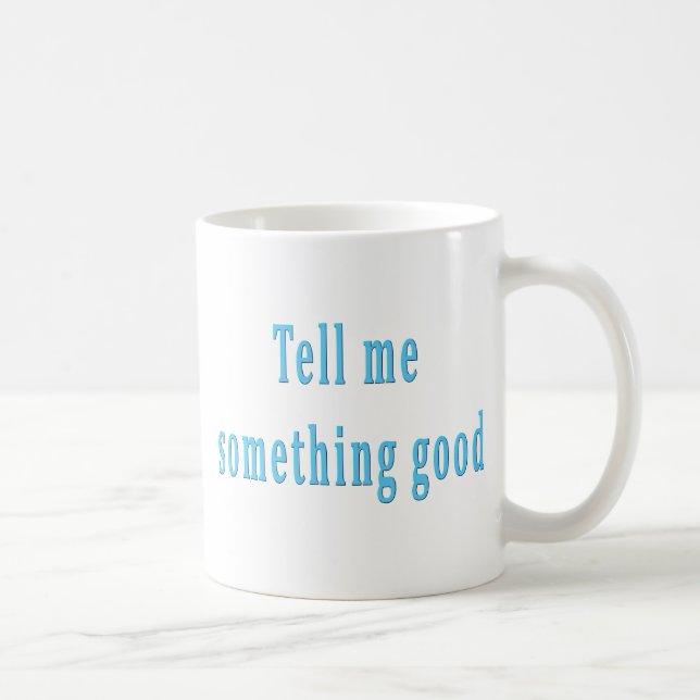 Mug Dites-moi quelque chose de bons rétros textes (Droite)
