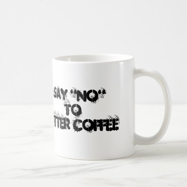 Mug Dites NON Au Café Amer (Droite)