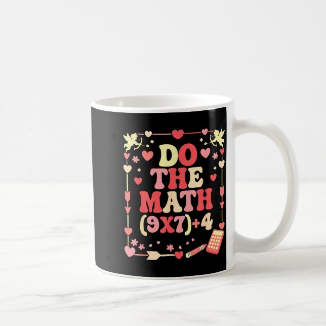 Mug Do The Math Equation Valentine's Day Math Teacher  (Droite)