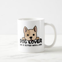 Dog lover - Life is better with a dog