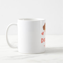 Mug Dog Mom Era Funny Pet Design