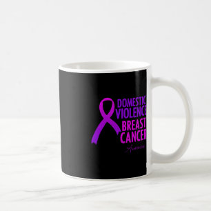 Mug Domestic Violence And Breast Cancer Awareness Mont