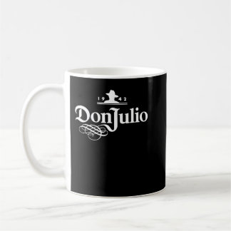 Mug Don Julio 1942 White Logo Classic T Shirt
