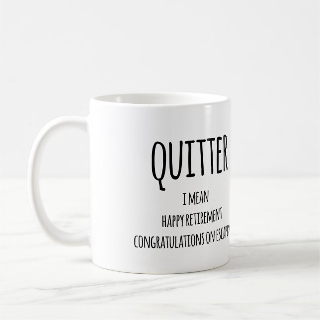 Mug Don Quitter Retraite, Drôle Cadeau Retraite (Gauche)