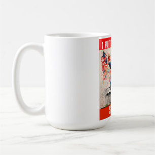 MUG DONALD TRUMP - J'AI VOTÉ POUR TRUMP, ALORS QUOI ?