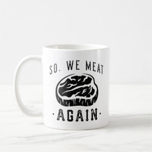 Mug Donc nous mangeons à nouveau
