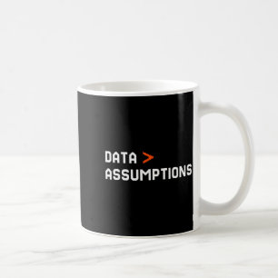 Mug Données plutôt que des hypothèses drôle technicien