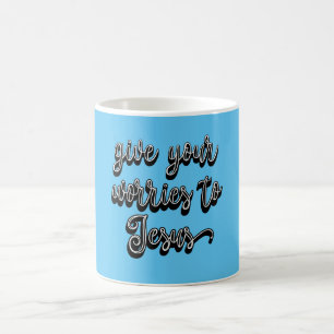Mug Donnez Vos Inquiétudes À Jésus