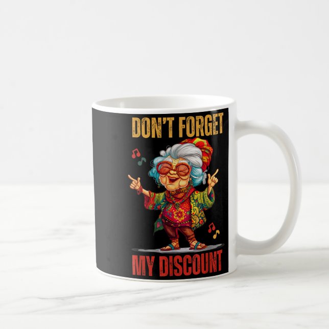 Mug Don't Forget My Funny Old People Senior  (Droite)