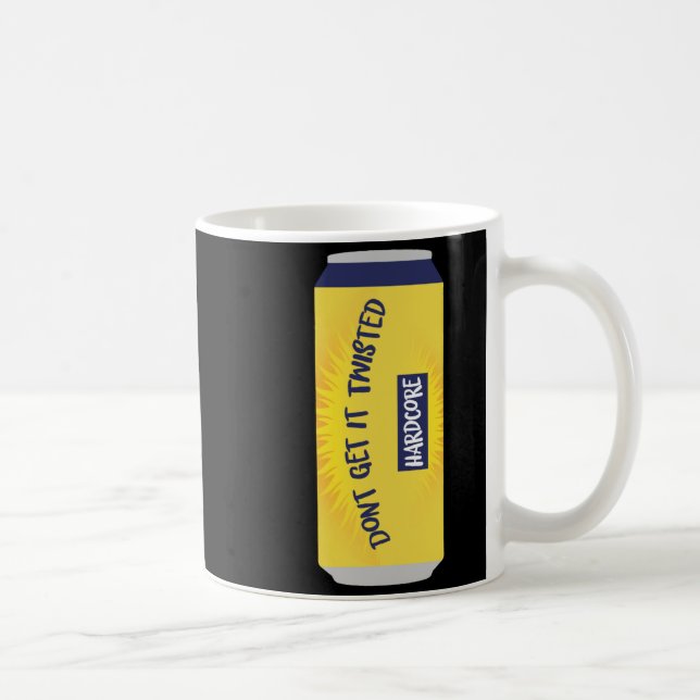 Mug Dont Get It Twisted Tee Tea Meme Long Sleeve  (Droite)