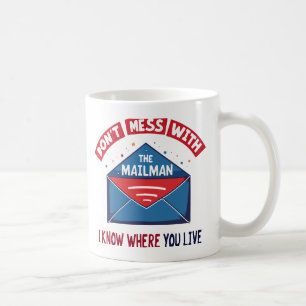Mug Dont Mess avec l'Humour Mailman