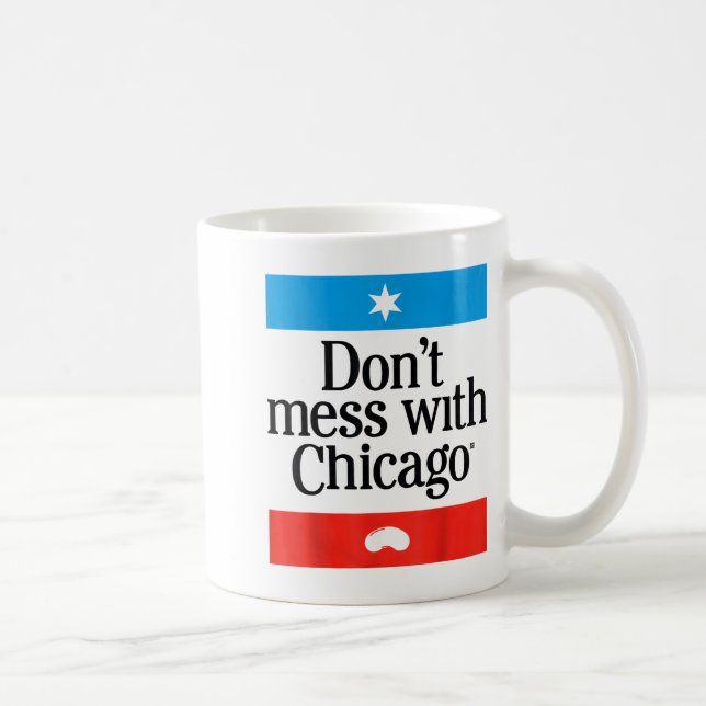 Mug Don't Mess With Chicago  (Droite)
