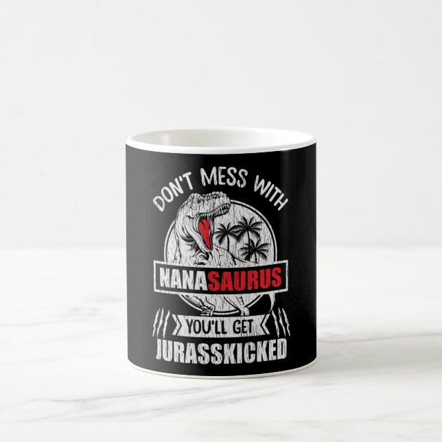 Mug Don't Mess With Nana Saurus Dinosaur Family Mommy (Centre)