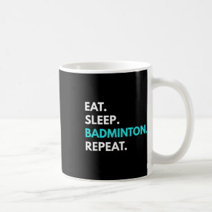 Mug Dormir - Répétition de badminton - Tee - shirts de