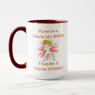Mug Douleur infirmière dans mon cul