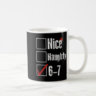 Mug Drôle 6-7 Mème Sympa Naughty 67 Noël Brain Rot