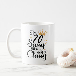 Mug Drôle 70e anniversaire Sassy et toutes sortes de C