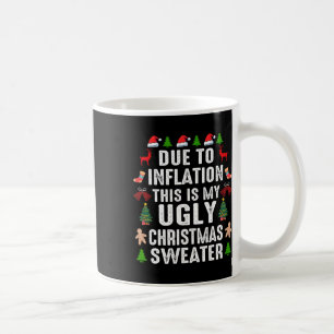 Mug Drôle à cause de l'inflation affreux pulls de Noël