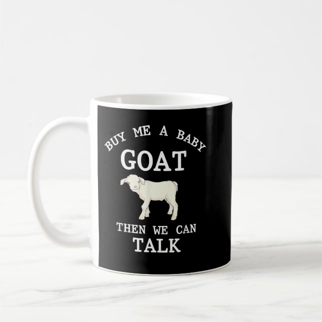 Mug Drôle Animal De Ferme Achetez-Moi Une Chèvre Bébé  (Gauche)