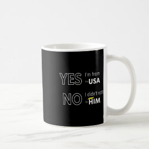 Mug Drôle Anti Trump Je n'ai pas voté pour lui Europe