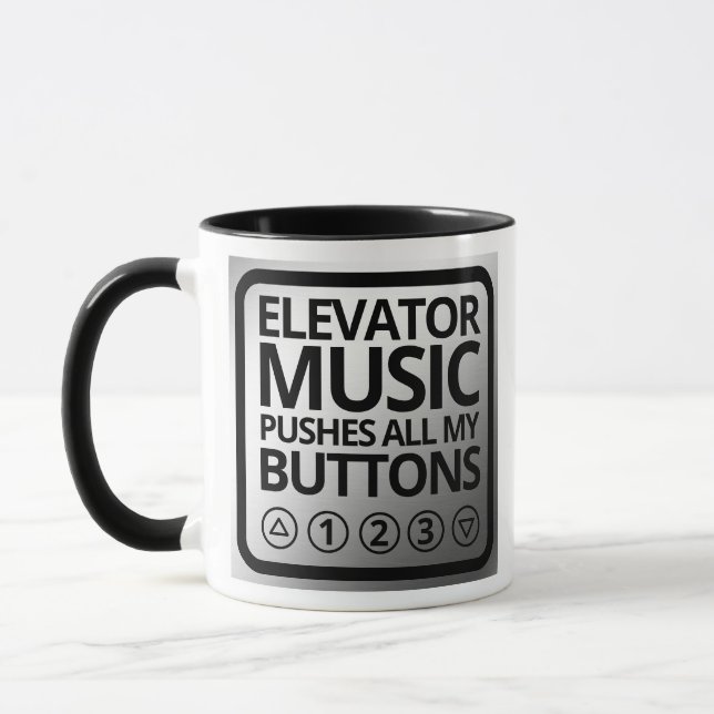 Mug Drôle Ascenseur Musique Poussant Tous Mes Boutons (Gauche)