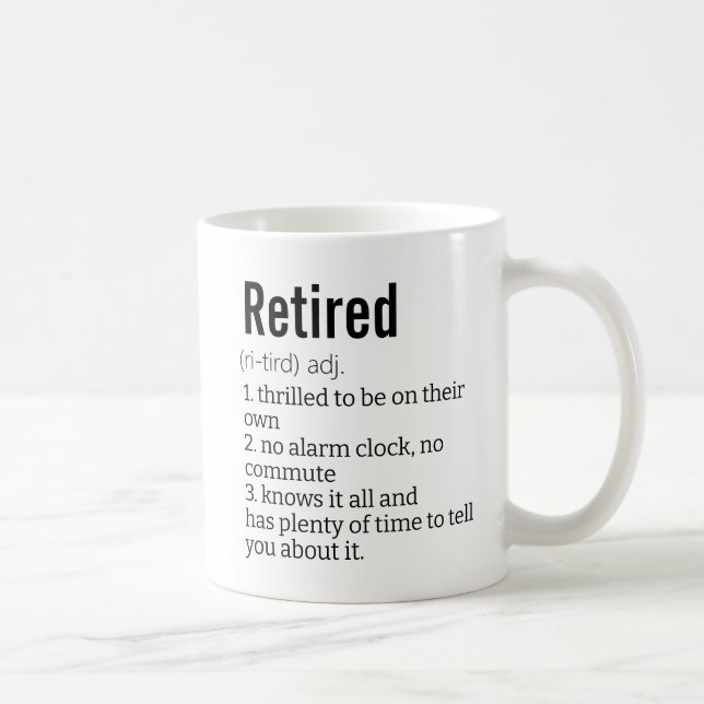 Mug Drôle cadeau de définition à la retraite pour le s (Droite)