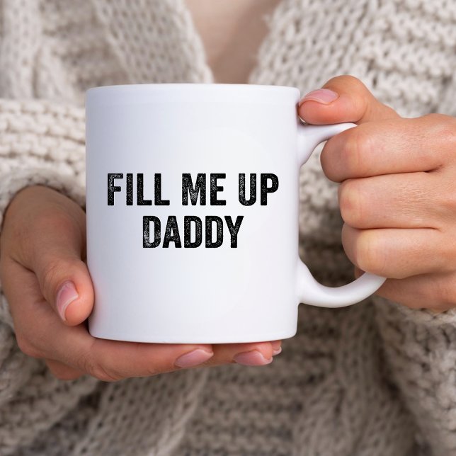 Mug Drôle cadeau d'Humour Sarcastique, Remplir-moi Dad (Créateur téléchargé)