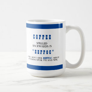 Mug Drôle café épelé vers l'arrière est Eeffoc Funny  