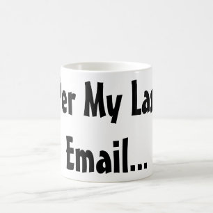 Mug Drôle Chansons de travail - par ma Dernière boî