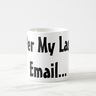 Mug Drôle Chansons de travail - par ma Dernière boîte 