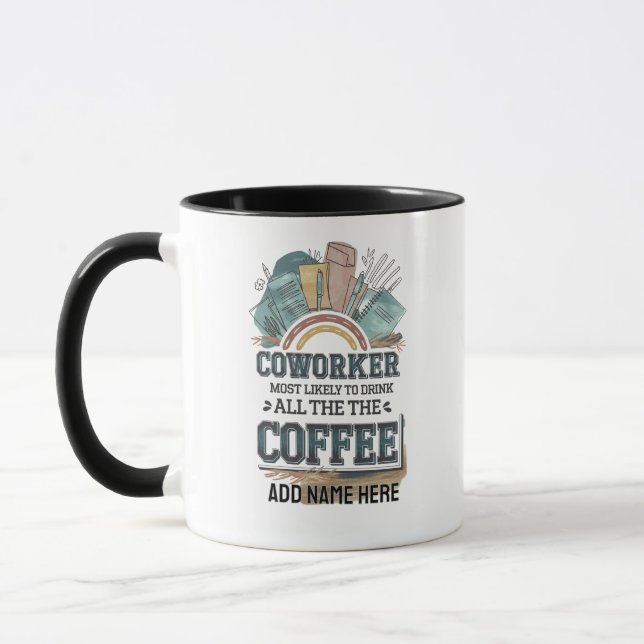 Mug Drôle Coworker Cadeaux Les Plus Probables : PERSON (Gauche)
