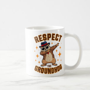 Mug Drôle de Dabbing Groundhog Day Respectez le Ground